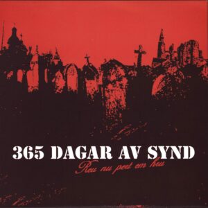 365 Dagar Av Synd-Reu Nu Pert Em Hru-7" Single (Vinyl)-01