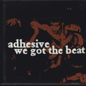 Adhesive-We Got The Beat-CD-01