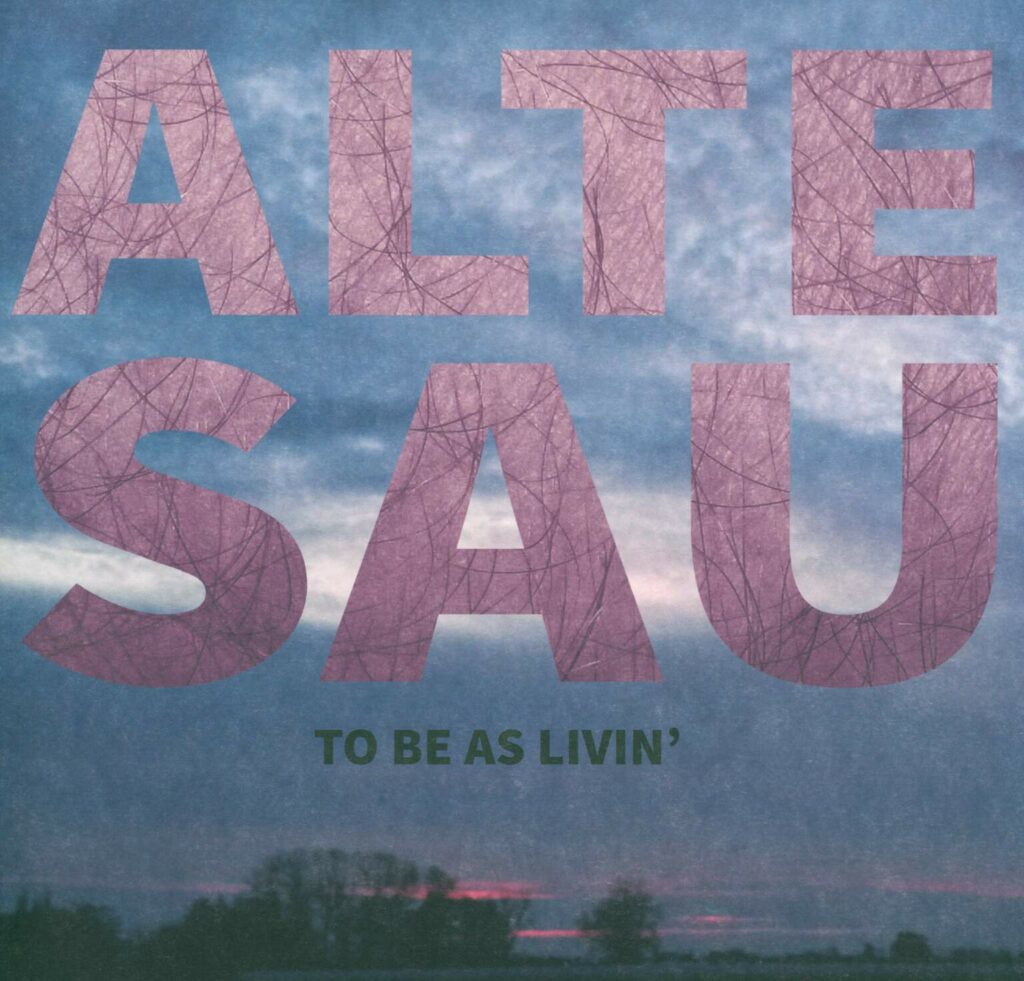 Alte Sau-To Be As Livin'-LP (Vinyl)-01