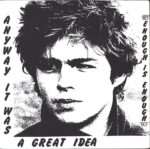 Anyway It Was A Great Idea-Enough Is Enough-7" Single (Vinyl)-01