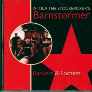 Attila The Stockbroker's Barnstormer-Bankers & Looters-CD-01