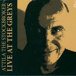 Attila the Stockbroker-Live At The Greys-CD-01