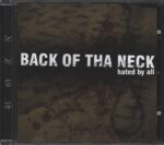 Back Of Tha Neck-Hated By All-CD-01