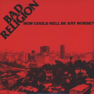 Bad Religion-How Could Hell Be Any Worse?-LP (Vinyl)-01