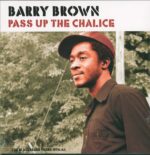 Barry Brown-Pass Up The Chalice-LP (Vinyl)-01