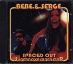 Bebe & Serge-Spaced Out Supernovasuperstar-CD-01