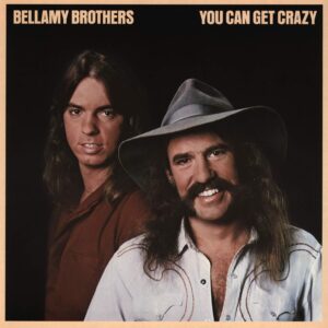 Bellamy Brothers-You Can Get Crazy-LP (Vinyl)-01