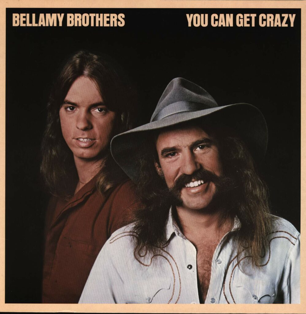 Bellamy Brothers-You Can Get Crazy-LP (Vinyl)-01