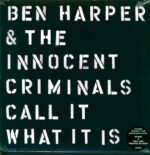 Ben Harper & The Innocent Criminals-Call It What It Is-LP (Vinyl)-01
