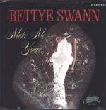 Bettye Swann-Make Me Yours-LP (Vinyl)-01