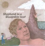 Bill Callahan-Shepherd In A Sheepskin Vest-LP (Vinyl)-01