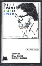 Bill Evans-Blue In Green - The Concert In Canada-Tape-01
