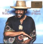 Bill Withers-Naked & Warm-LP (Vinyl)-01