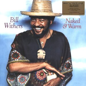 Bill Withers-Naked & Warm-LP (Vinyl)-01