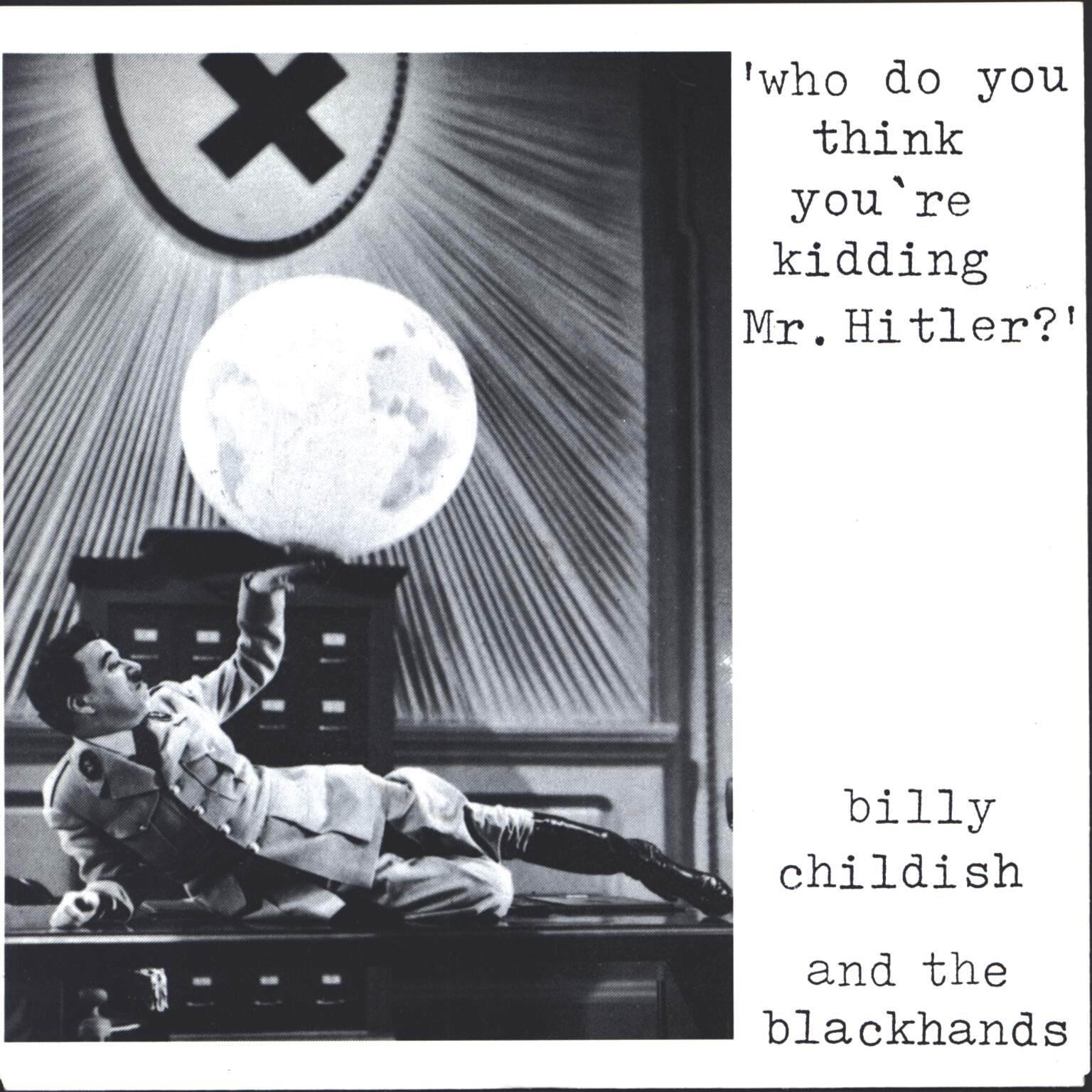 Billy-Childish-And-The-Blackhands-Who-Do-You-Think-Youre-Kidding-Mr.-Hitler-7-Single-Vinyl Billy Childish And The Blackhands-Who Do You Think You're Kidding Mr. Hitler?-7" Single (Vinyl)-01