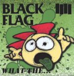 Black Flag-What The...-LP (Vinyl)-01