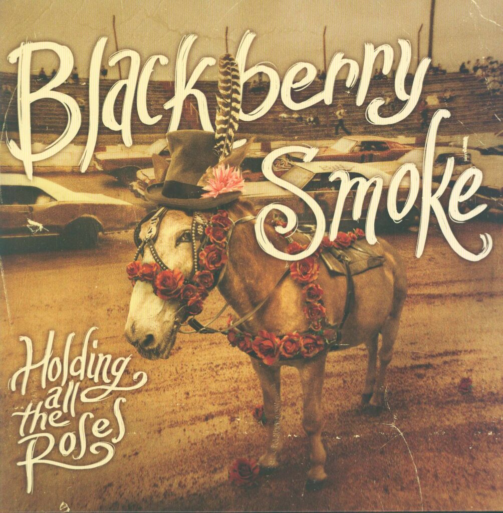 Blackberry Smoke-Holding All The Roses-LP (Vinyl)-01