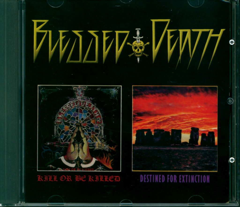 Blessed Death-Kill Or Be Killed / Destined For Extinction-CD-01