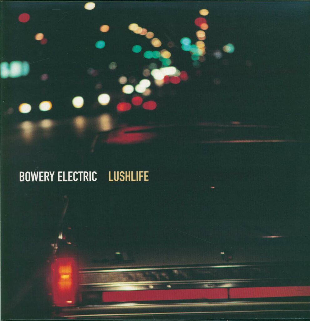 Bowery Electric-Lushlife-LP (Vinyl)-01