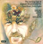 Bread Love And Dreams-The Strange Tale Of Captain Shannon And The Hunchback From Gigha-LP (Vinyl)-01
