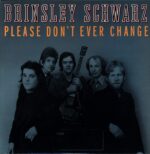 Brinsley Schwarz-Please Don't Ever Change-LP (Vinyl)-01