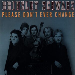 Brinsley Schwarz-Please Don't Ever Change-LP (Vinyl)-01