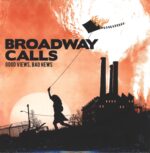 Broadway Calls-Good Views