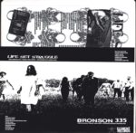 Bronson 335-Bronson 335 / Life Set Struggle-10" Vinyl-02