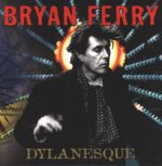 Bryan Ferry-Dylanesque-LP (Vinyl)-01
