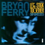 Bryan Ferry-Let's Stick Together-7" Single (Vinyl)-01