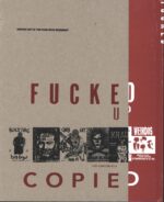 Bryan Ray Turcotte-Fucked Up And Photocopied - Instant Art Of The Punk Rock Movement-Buch-02