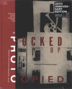 Bryan Ray Turcotte-Fucked Up And Photocopied - Instant Art Of The Punk Rock Movement-Buch-01