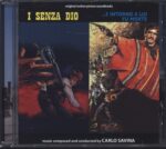 Carlo Savina-I Senza Dio / ...E Intorno A Lui Fu La Morte (Original Motion Picture Soundtracks)-CD-01