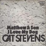 Cat Stevens-Matthew & Son / I Love My Dog-7" Single (Vinyl)-01