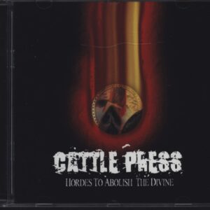 Cattle Press-Hordes To Abolish The Divine-CD-01