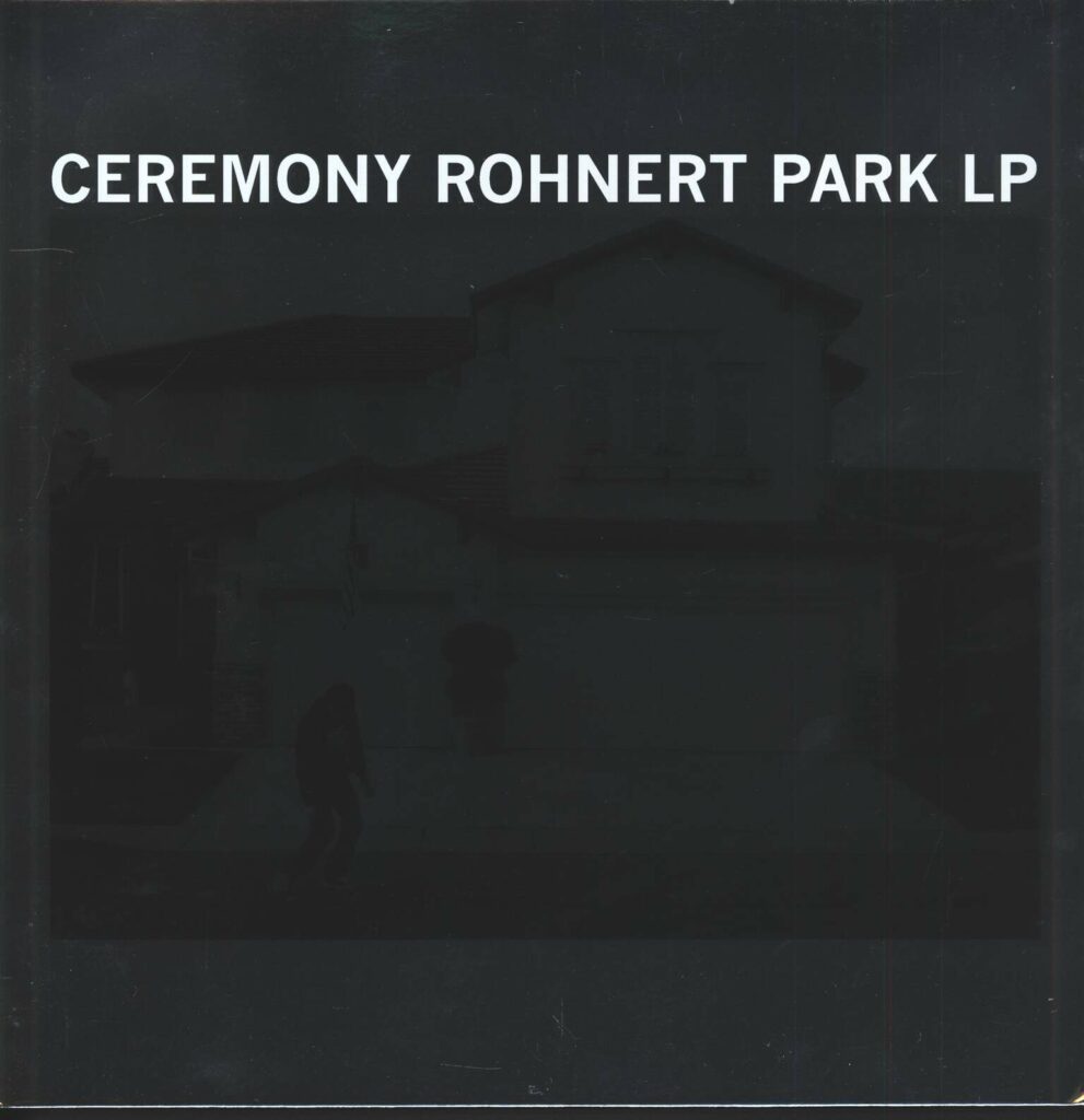 Ceremony-Rohnert Park LP-LP (Vinyl)-01