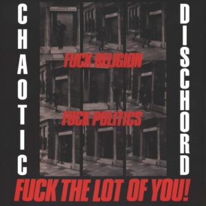 Chaotic Dischord-Fuck Religion