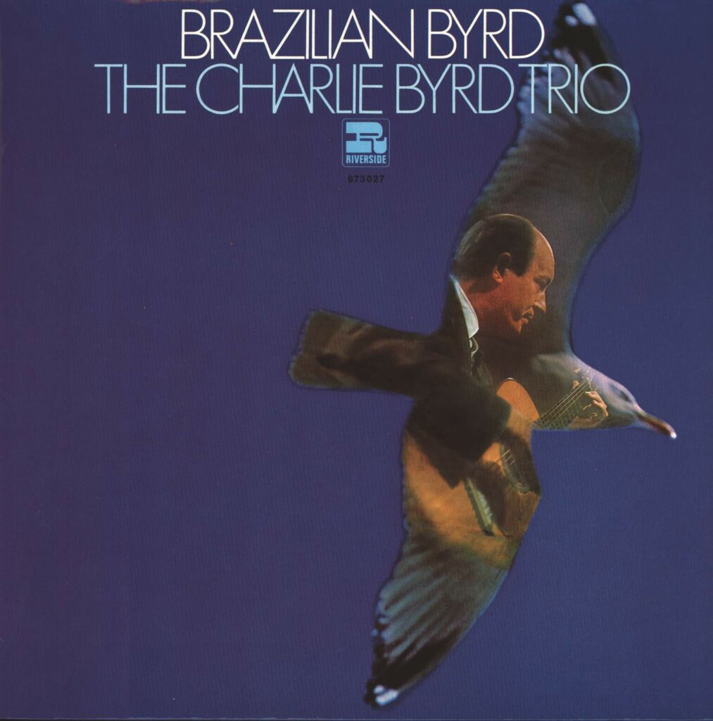 Charlie Byrd Trio-Brazilian Byrd-LP (Vinyl)-01