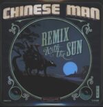 Chinese Man-Chinese Man – Racing With The Sun / Remix With The Sun-LP (Vinyl)-02