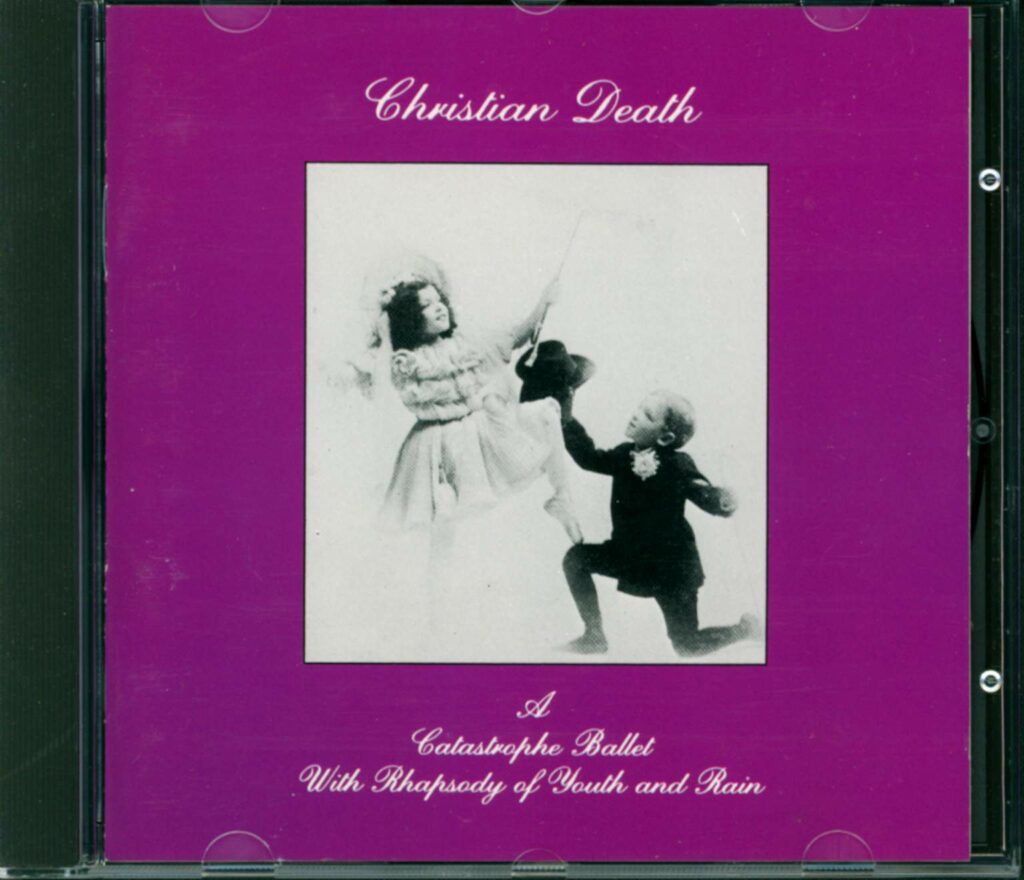 Christian Death-A Catastrophe Ballet With Rhapsody Of Youth And Rain-CD-01