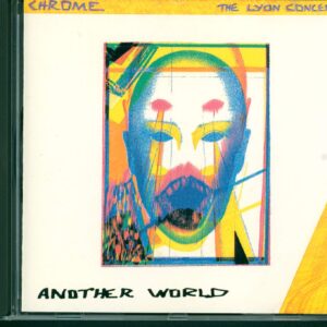 Chrome-Another World / The Lyon Concert-CD-01