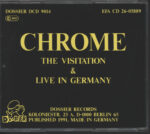 Chrome-The Visitation & Live In Germany-CD-02