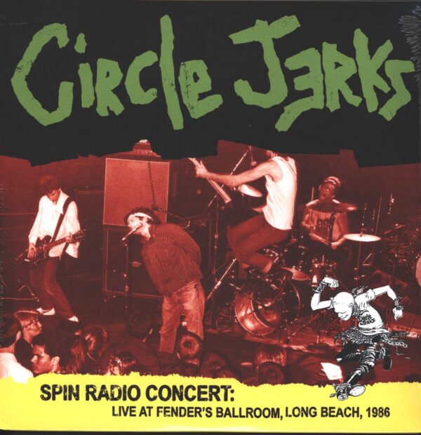 Circle Jerks-Spin Radio Concert: Live at Fender's Ballroom