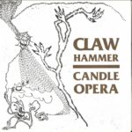 Claw Hammer-Candle Opera-7" Single (Vinyl)-01