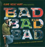 Clive Hunt-Bad Bad Bad ("Golden Age" Reggae From A Legendary Producer)-LP (Vinyl)-01