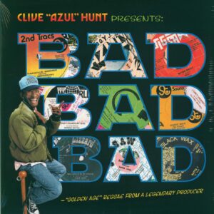 Clive Hunt-Bad Bad Bad ("Golden Age" Reggae From A Legendary Producer)-LP (Vinyl)-01