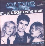 Cole Younger And The Koolettes-It'll Be Alright On The Night / Ice Cole Love-7" Single (Vinyl)-01
