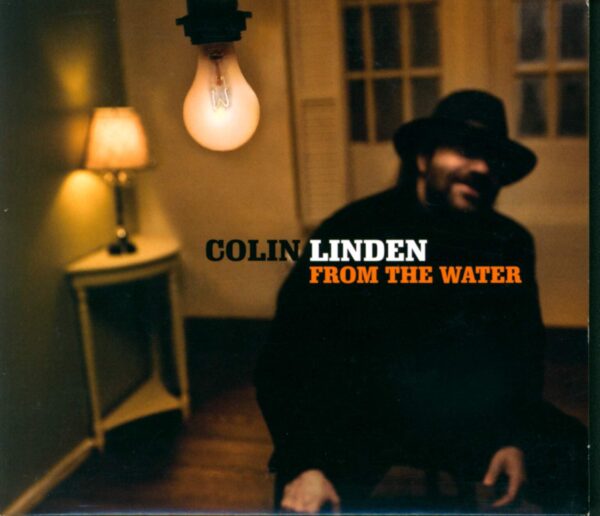 Colin Linden-From The Water-CD-01