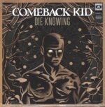 Comeback Kid-Die Knowing-LP (Vinyl)-01