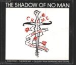 Crime & the City Solution-The Shadow Of No Man-CD Single-01